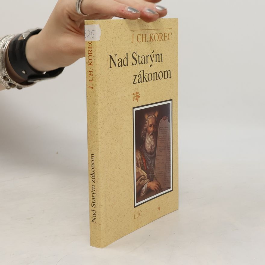 Ján Chryzostom Korec Nad Starým zákonom