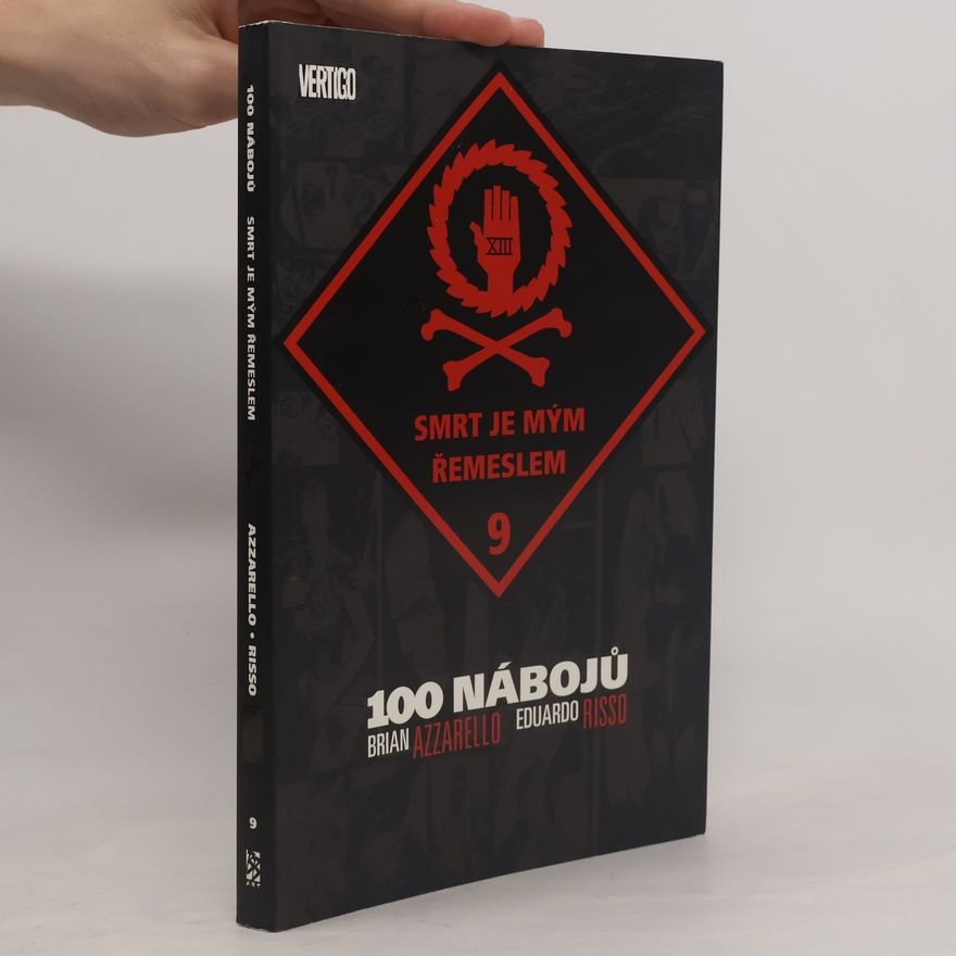 Eduardo Risso 100 nábojů. Smrt je mým řemeslem