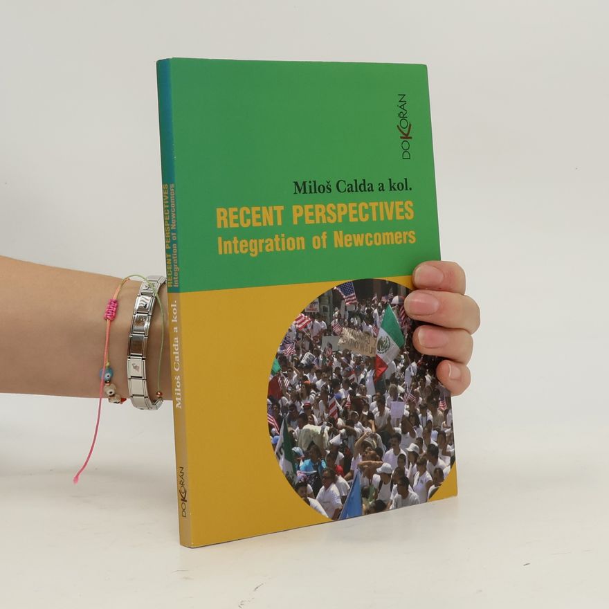 Miloš Calda Integration of newcomers : recent perspectives