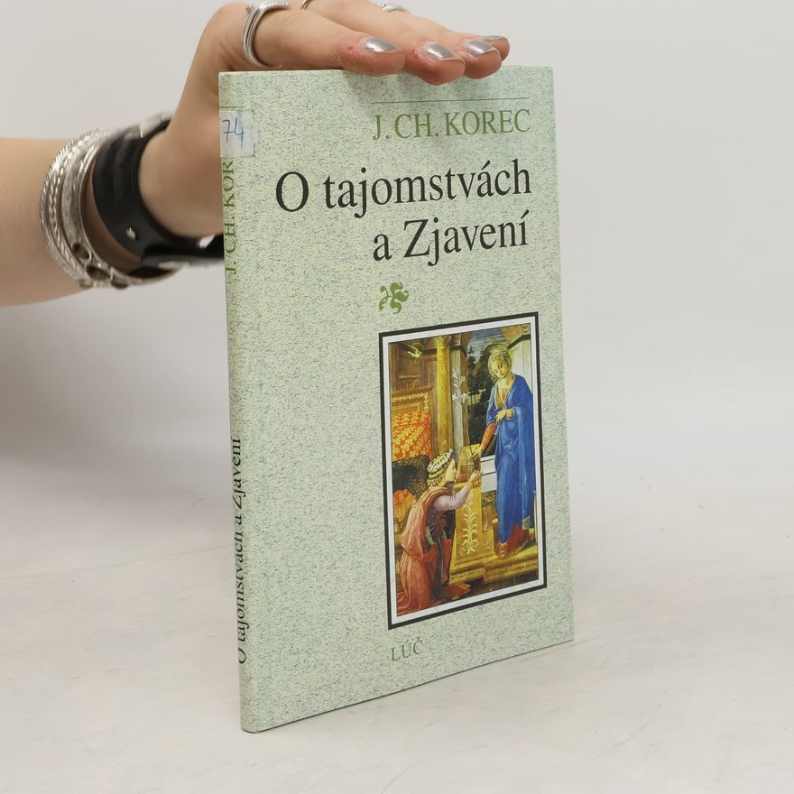Ján Chryzostom Korec O tajomstvách a Zjavení