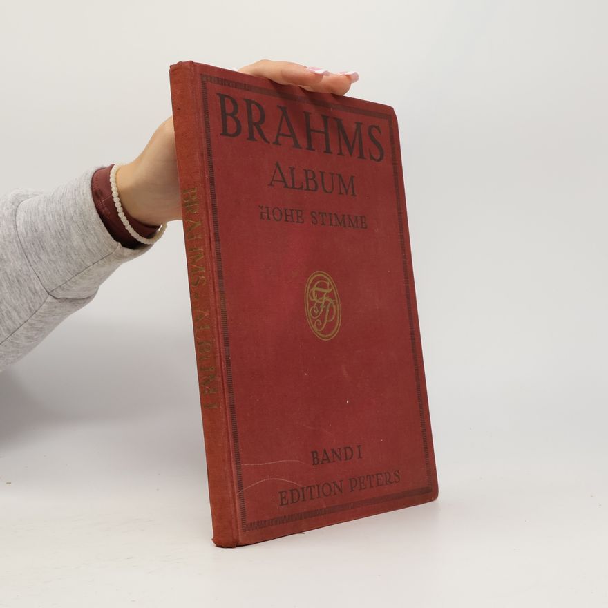 Johannes Brahms Brahms-Album. Ausgewählte Lieder für eine Singstimme mit Klavierbegleitung I