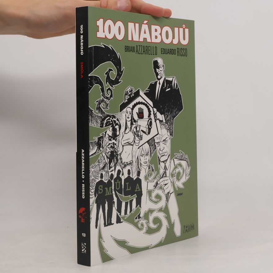 Brian Azzarello 100 nábojů: Smůla