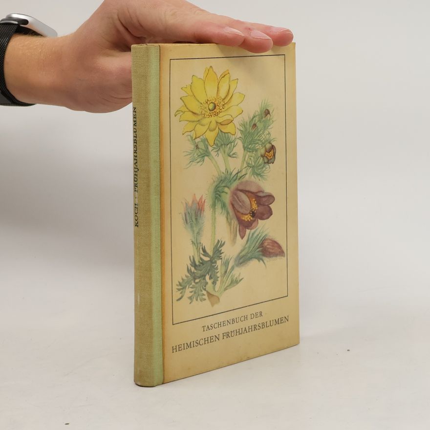Fritz Koch Tachenbuch der Heimischen Frühjahrsblumen