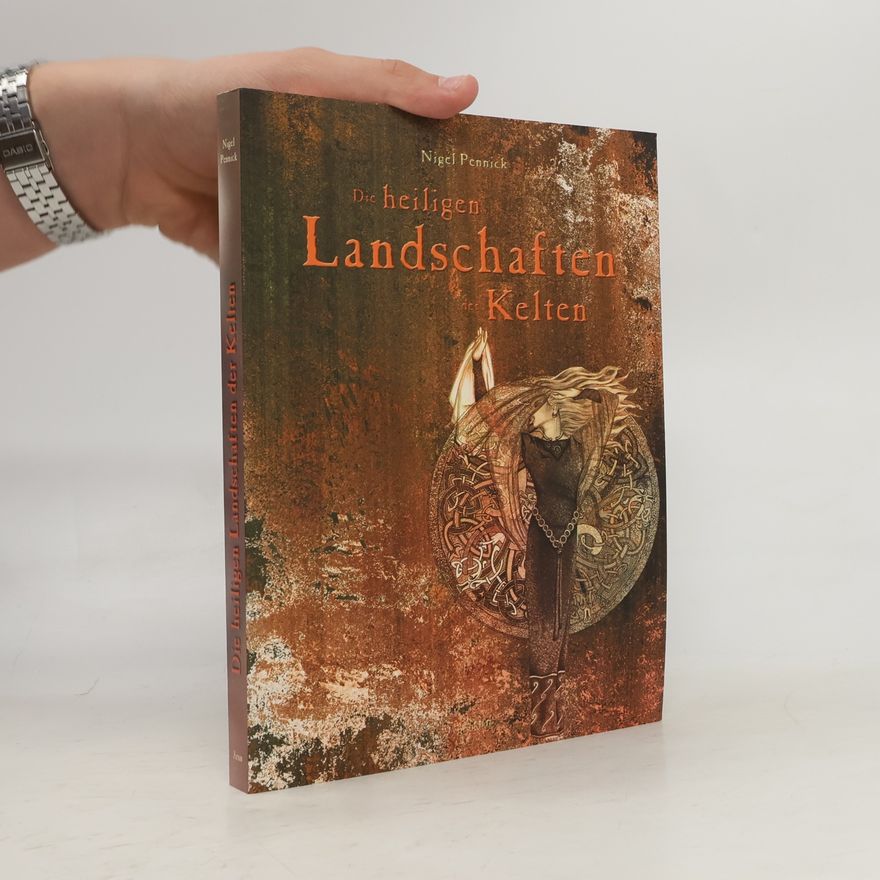 Nigel Pennick Die heiligen Landschaften der Kelten