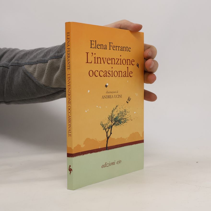 Elena Ferrante L'invenzione occasionale
