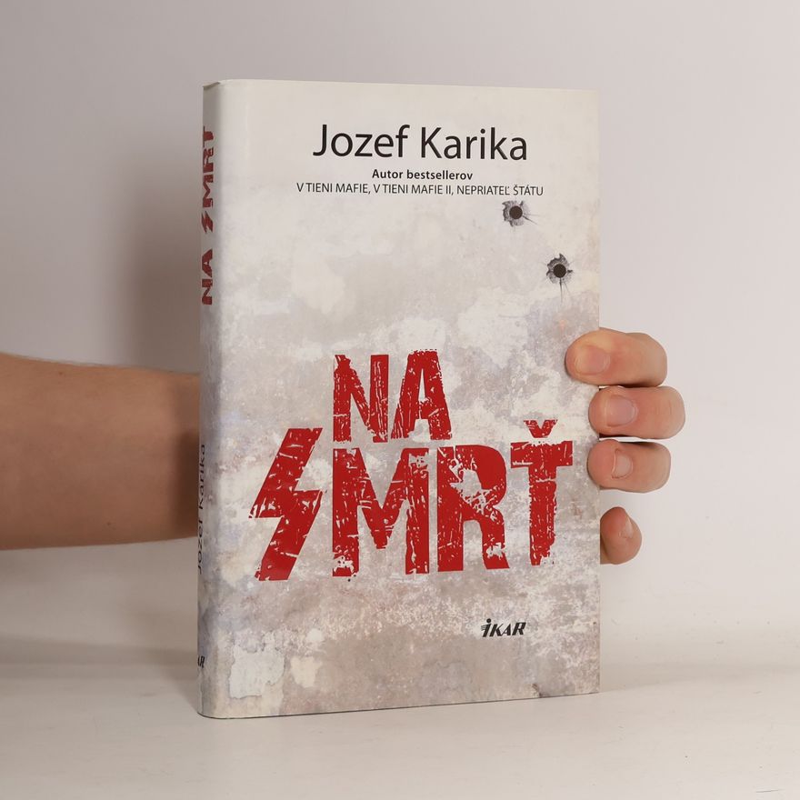 Jozef Karika Na smrť I.