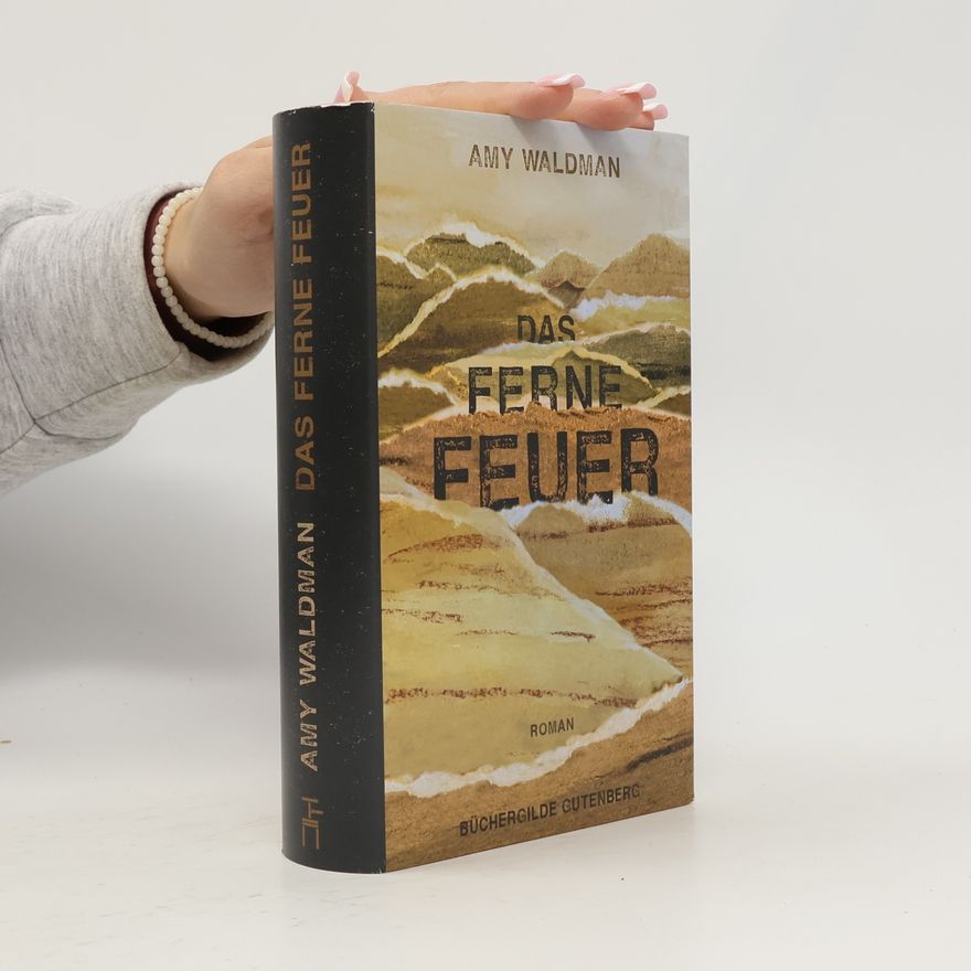 Amy Waldman Das ferne Feuer: Roman