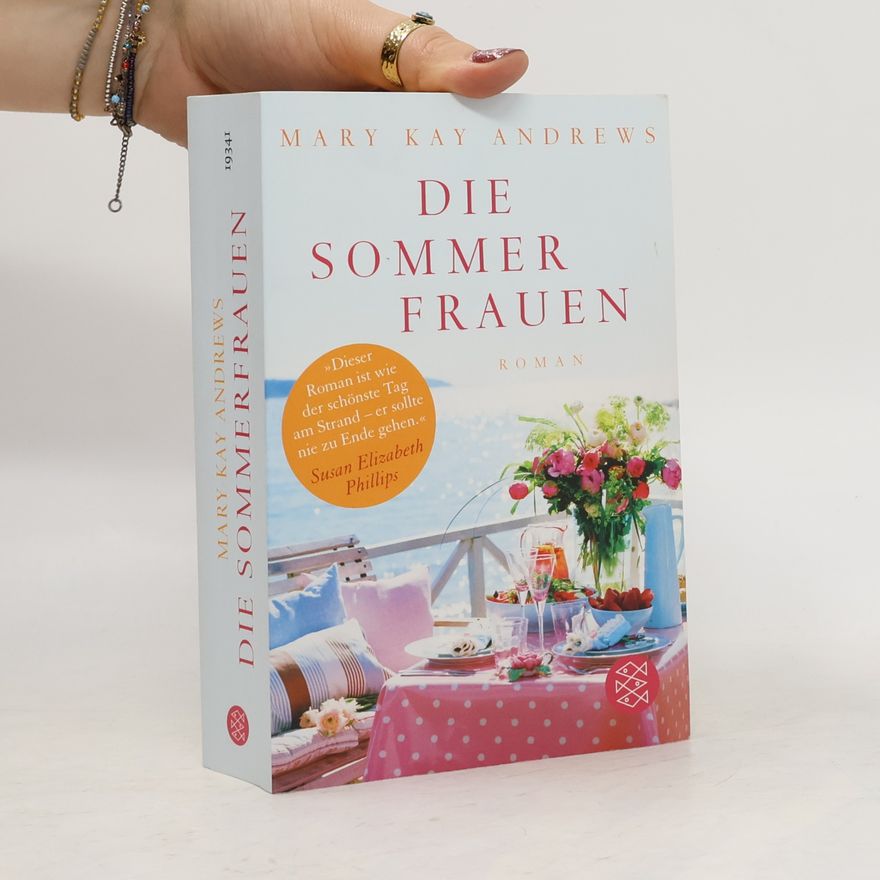 Mary Kay Andrews Die sommer frauen