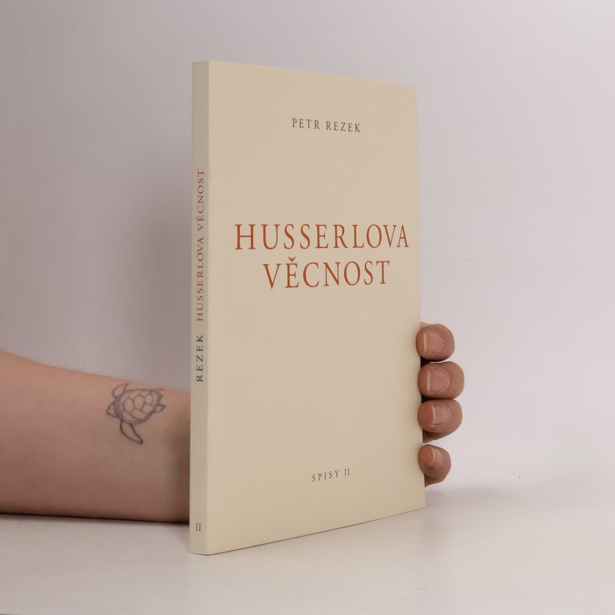 Petr Rezek Husserlova věcnost