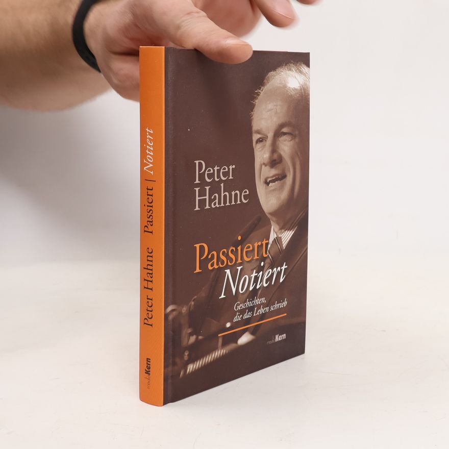 Peter Hahne Passiert - notiert