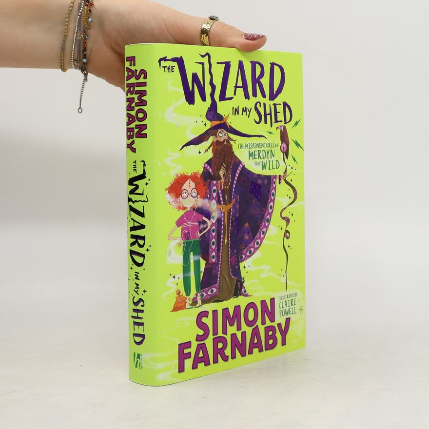 Simon Farnaby The Wizard In My Shed
