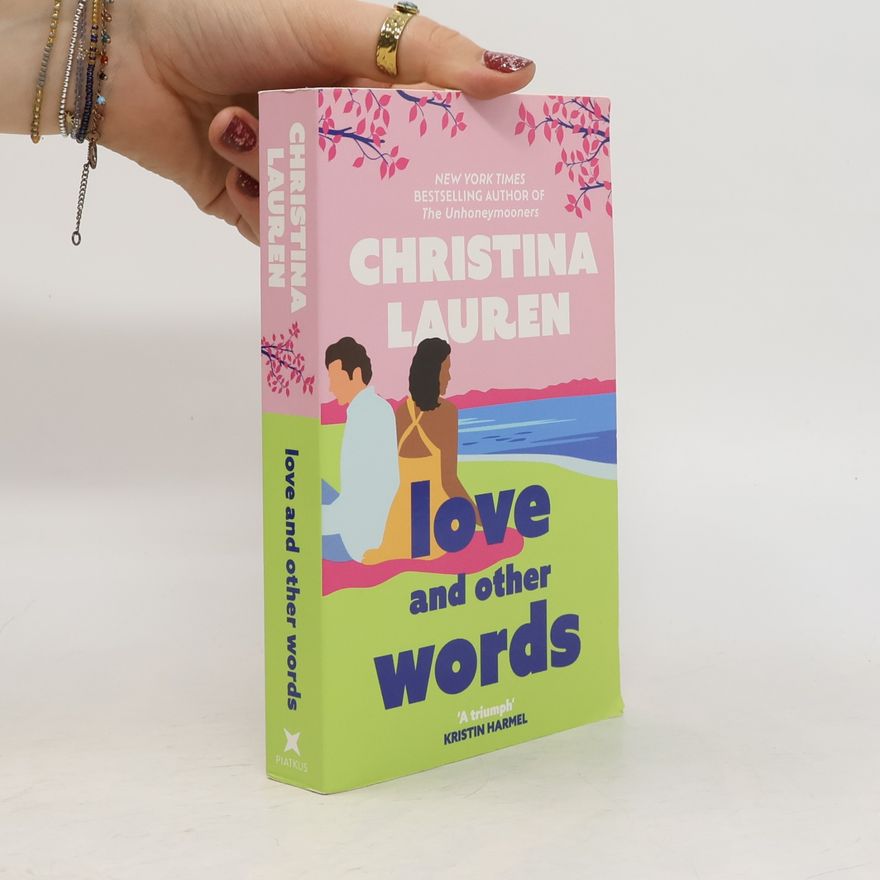 Christina Lauren Love and Other Words