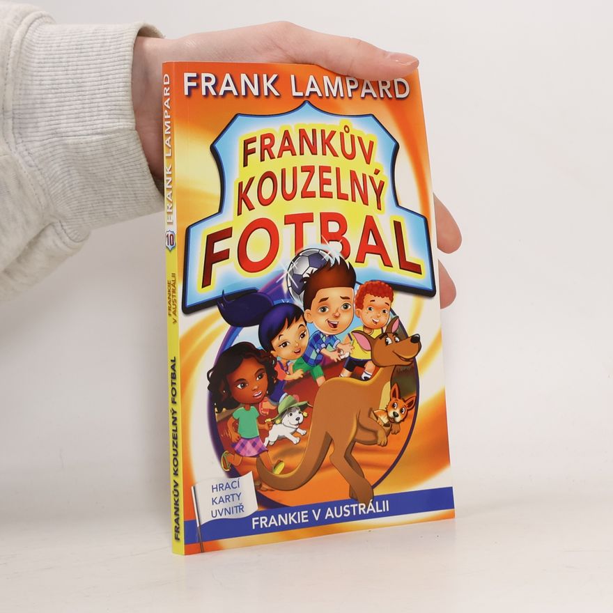 Frank Lampard Frankův kouzelný fotbal 10 - Frankie v Austrálii