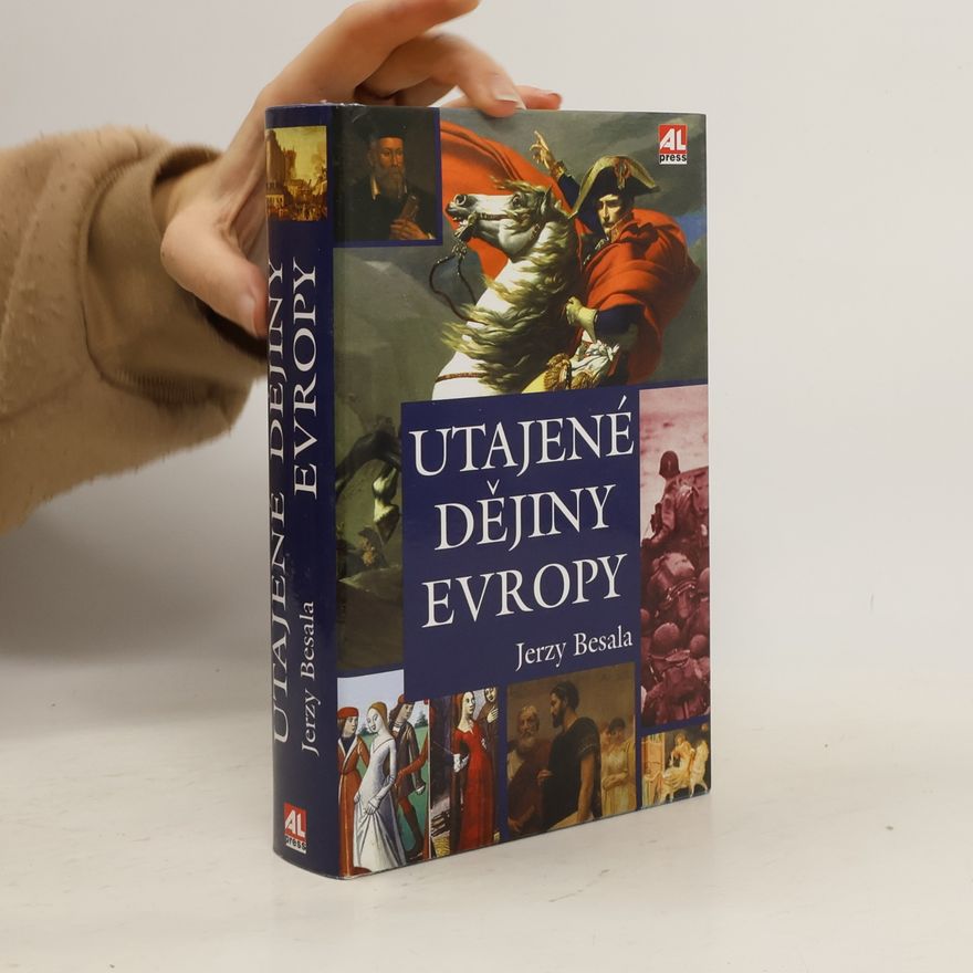 Jerzy Besala Utajené dějiny Evropy