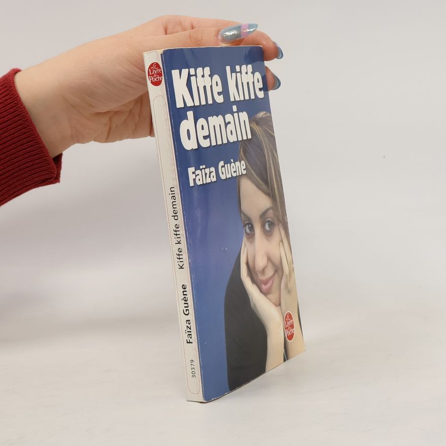 Faïza Guène Kiffe kiffe demain