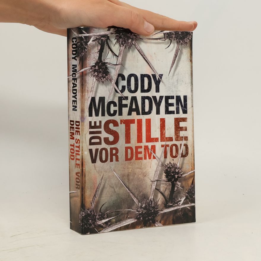 Cody McFadyen Die Stille vor dem Tod