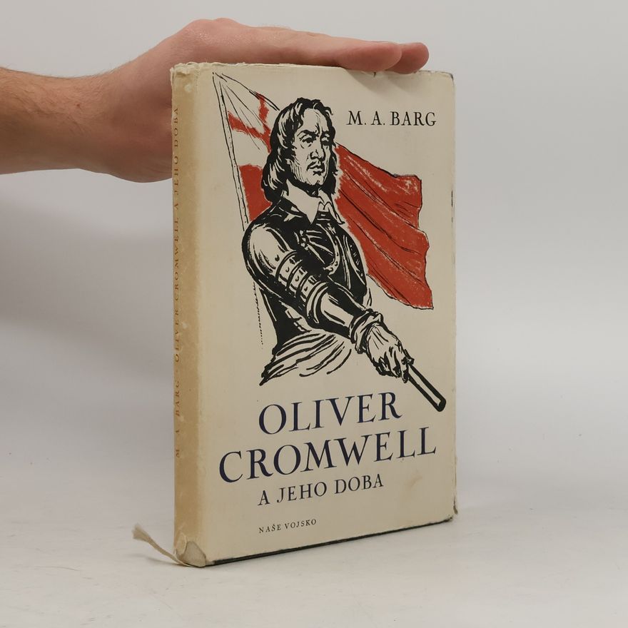 Michail Abramovič Barg Oliver Cromwell a jeho doba