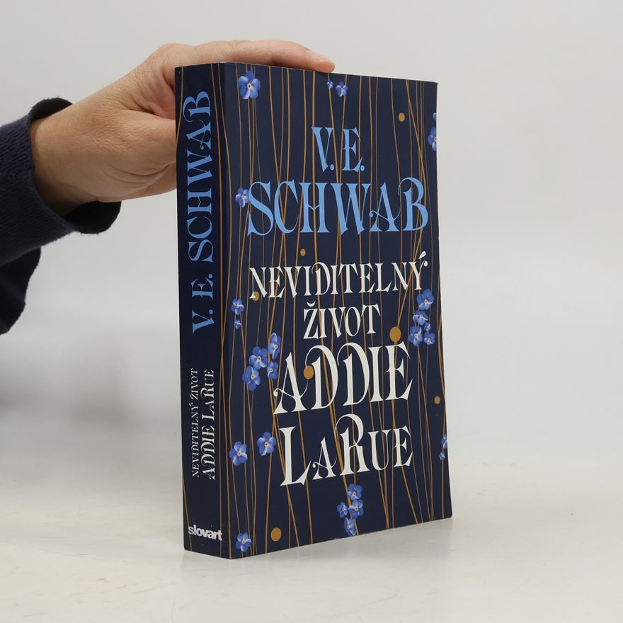 V. E. Schwab Neviditelný život Addie LaRue