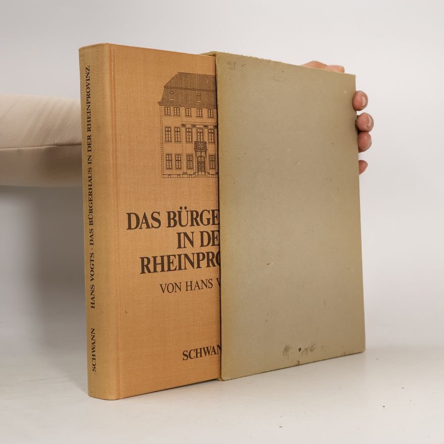 Hans Vogts Das Bürgerhaus in der Rheinprovinz
