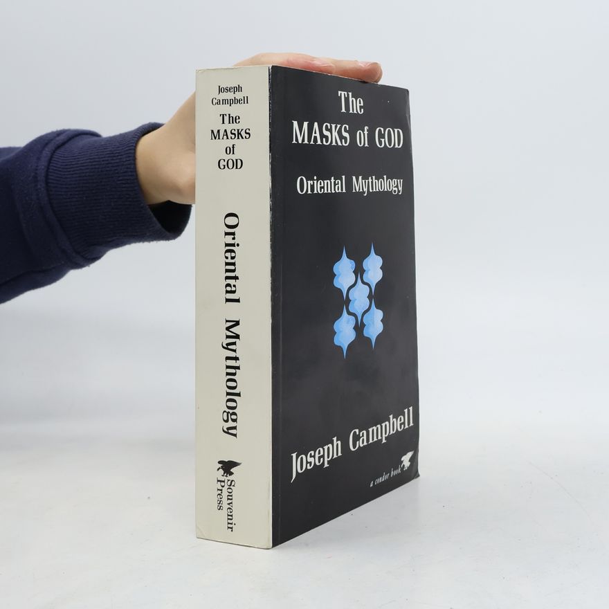 Joseph Campbell The Masks of God - 2: Oriental Mythology