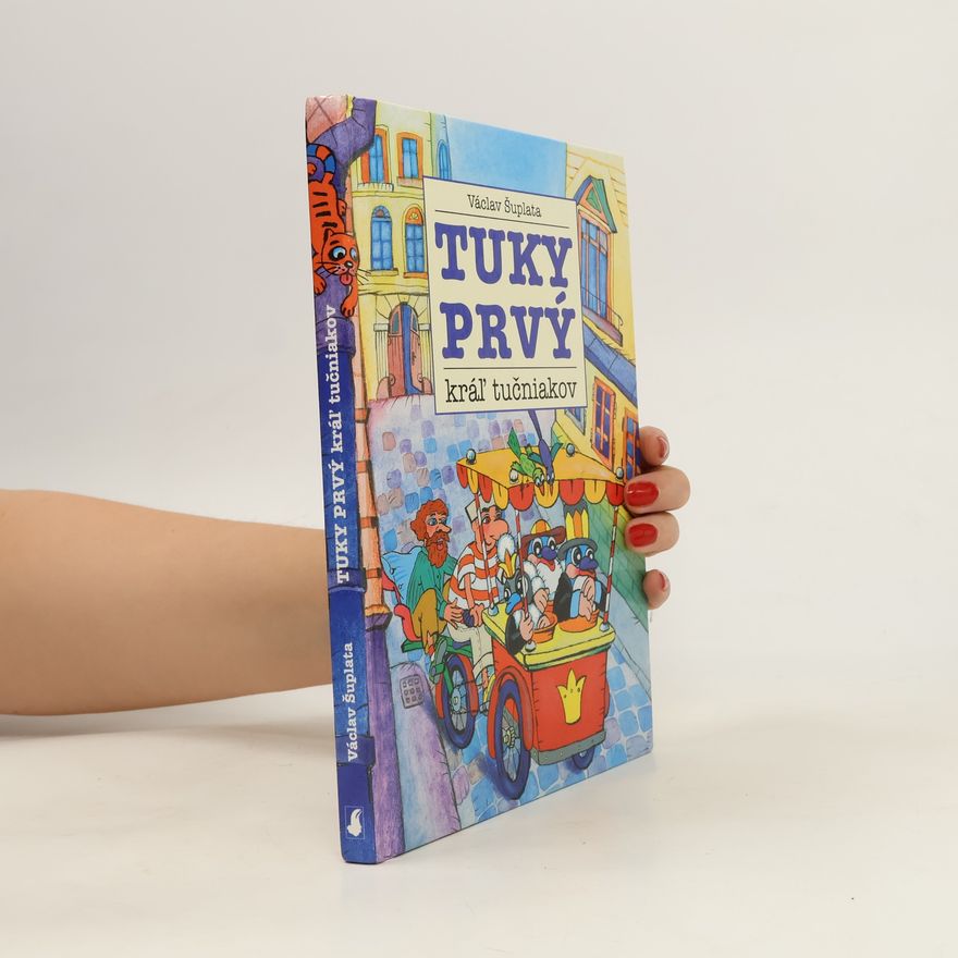 Václav Šuplata Tuky prvý: král ̕tučniakov