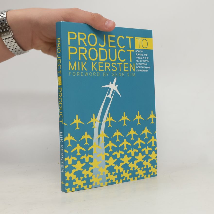 Mik Kersten Project to Product