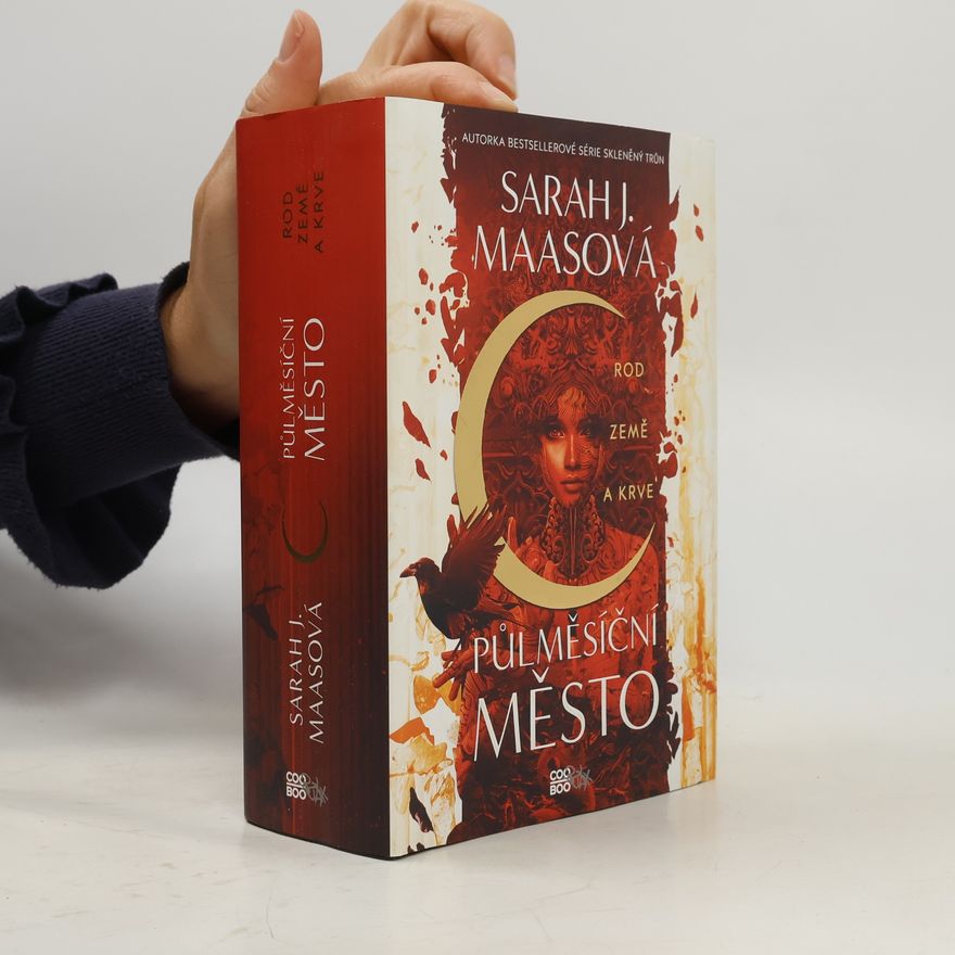 Sarah J. Maas Půlměsíční město. Rod země a krve