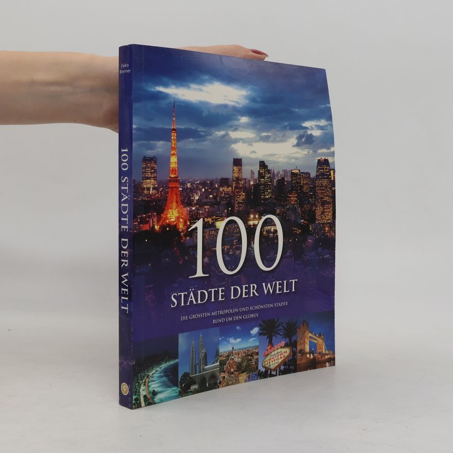Autorenkollektiv 100 Städte der Welt