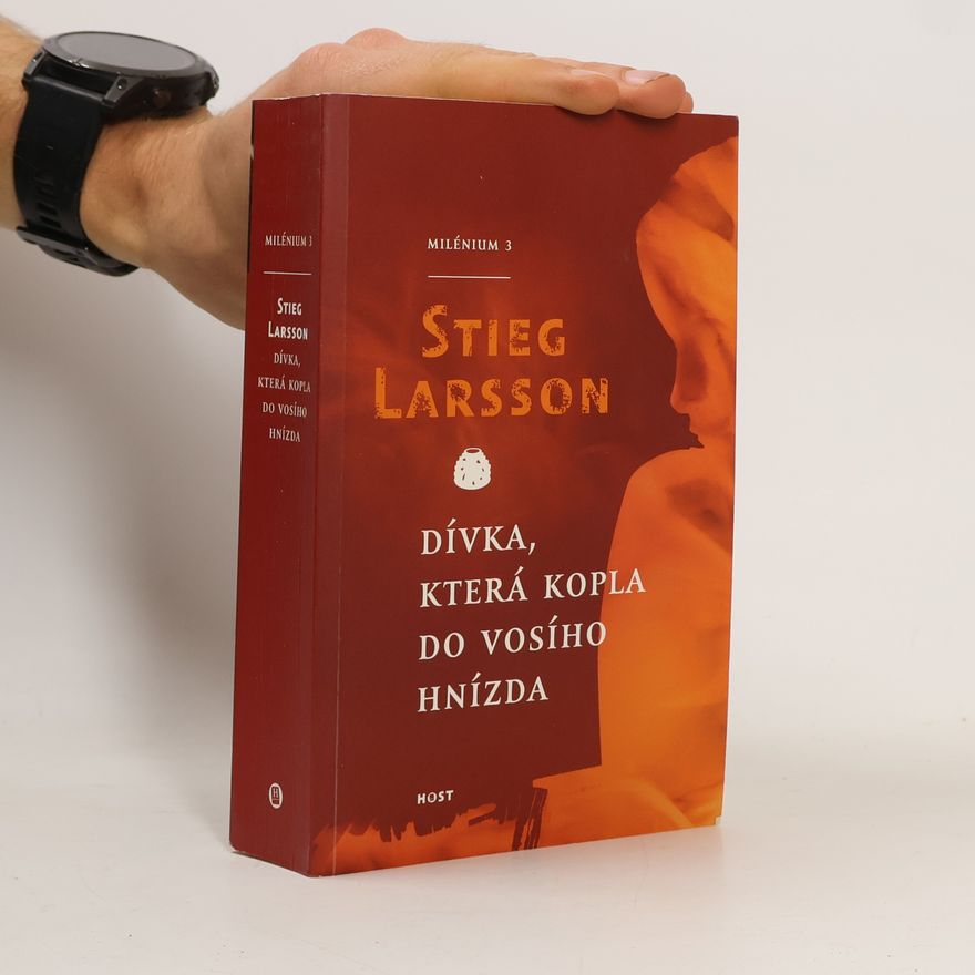 Stieg Larsson Dívka, která kopla do vosího hnízda