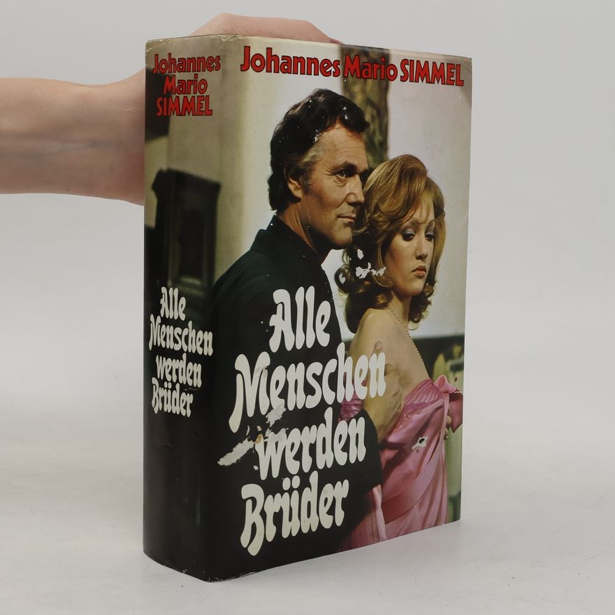 Johannes Mario Simmel Alle Menschen Werden Brüder