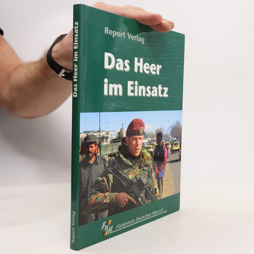 Joachim Schulz Das Heer im Einsatz