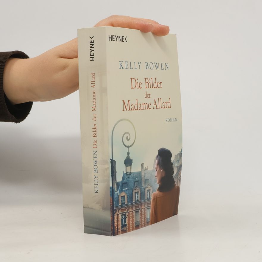 Kelly Bowen Die Bilder der Madame Allard