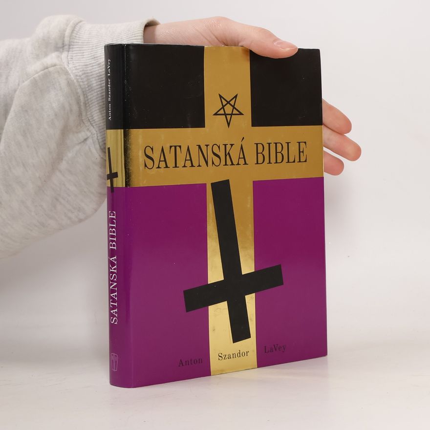 Anton Szandor La Vey Satanská Bible