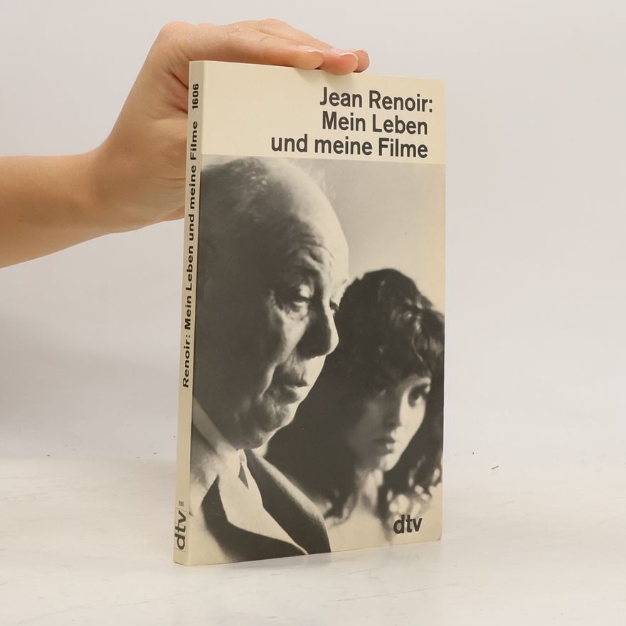 Jean Renoir Mein Leben und meine Filme