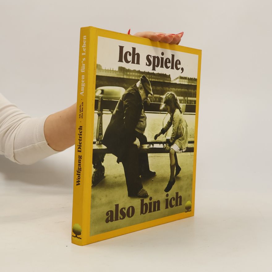Wolfgang-Dietrich Schaudig Ich spiele, also bin ich