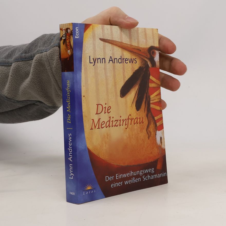 Lynn V. Andrews Die Medizinfrau