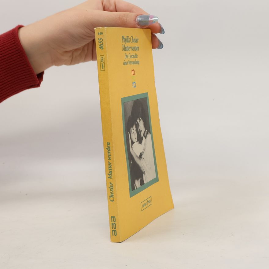 Phyllis Chesler Mutter werden