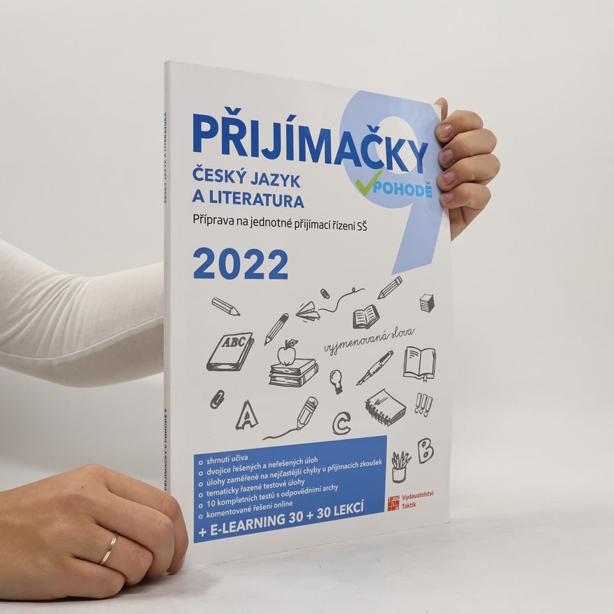 Marta Stuchlíková Přijímačky v pohodě 9: příprava na jednotné přijímací řízení SŠ. Český jazyk a literatura