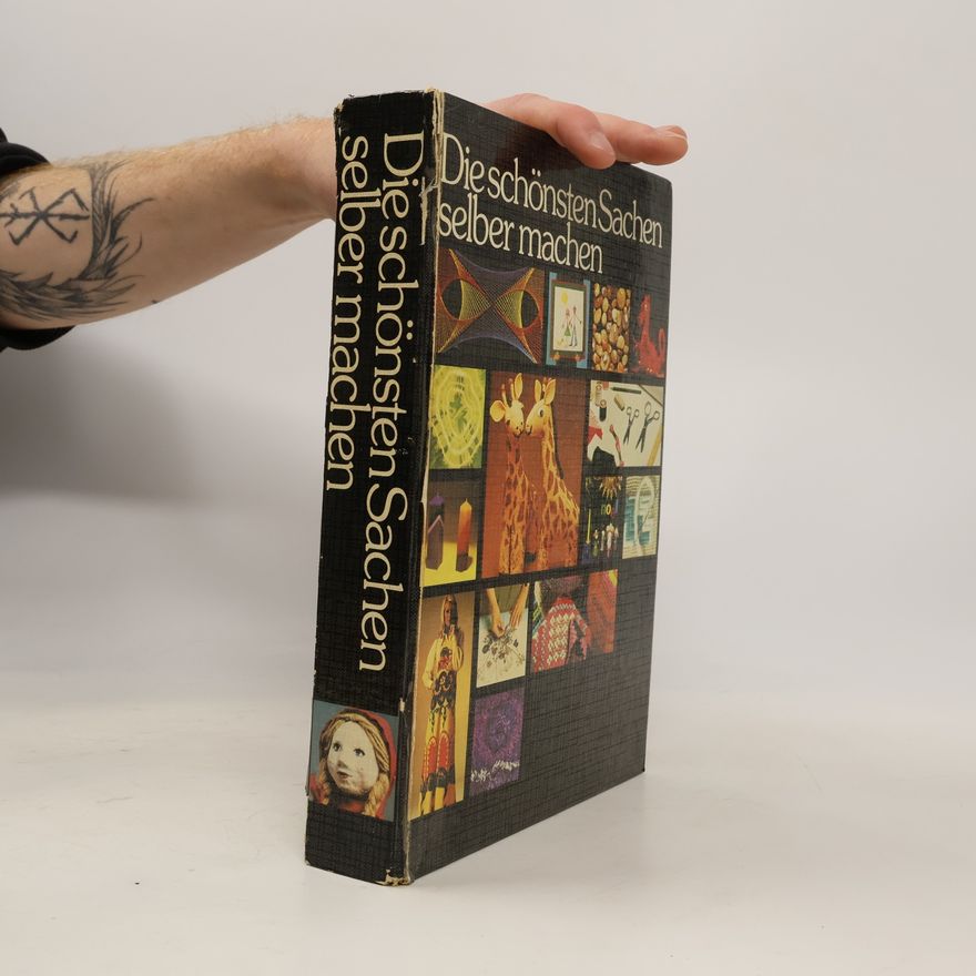 Various authors Die schönsten Sachen selber machen