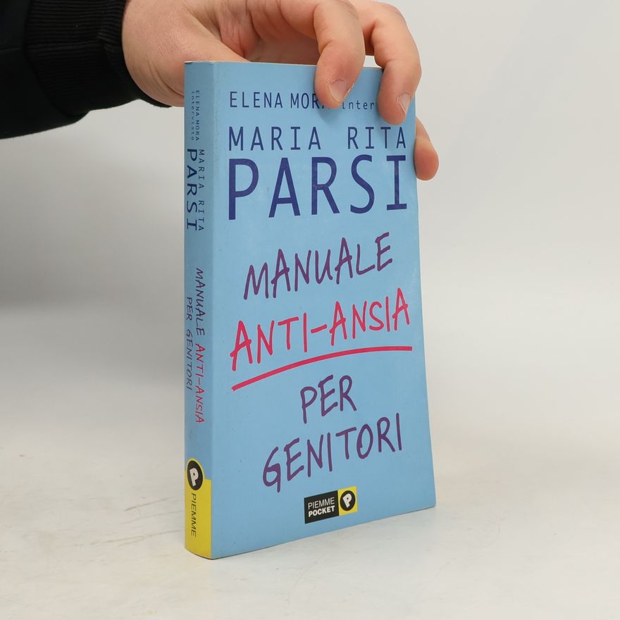 Elena Mora Piemme pocket: Manuale anti-ansia per genitori