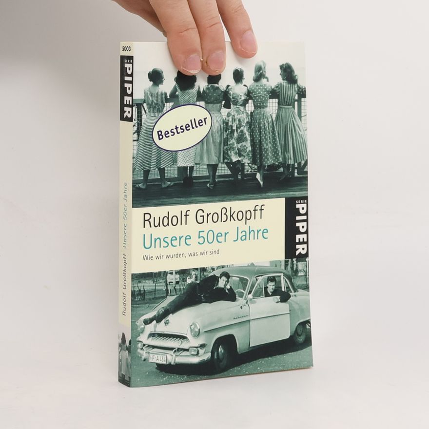 Rudolf Großkopff Unsere 50er Jahre