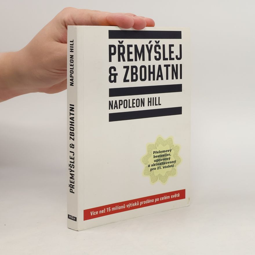 Napoleon Hill Přemýšlej a zbohatni