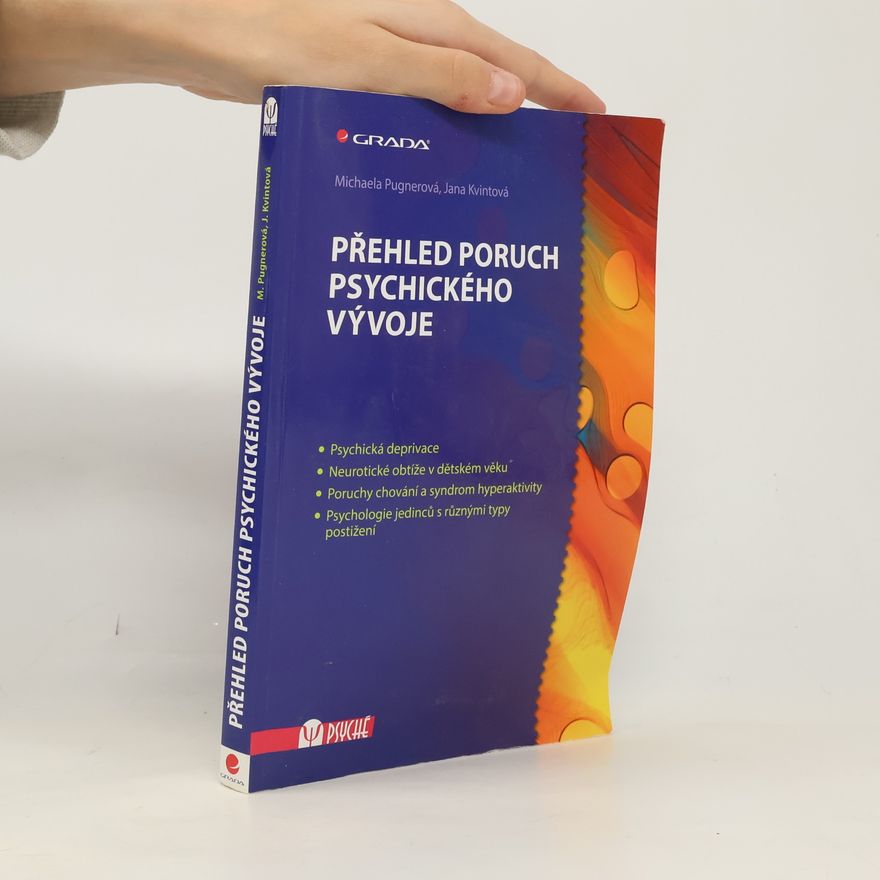 Jana Kvintová Přehled poruch psychického vývoje