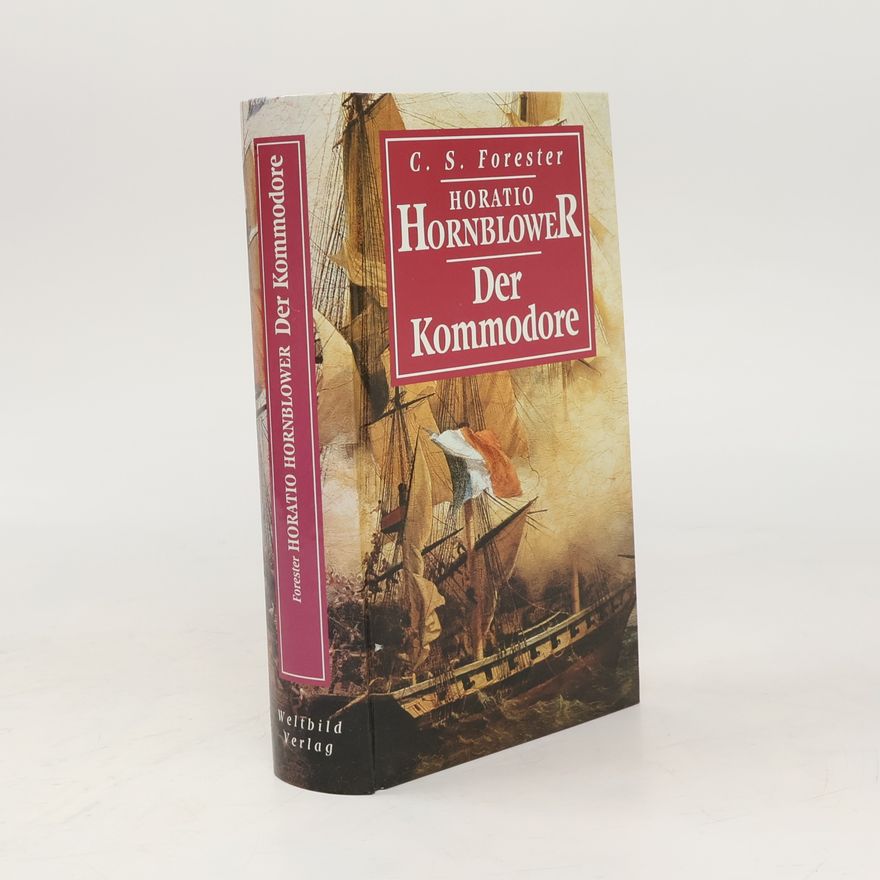 C. S. Forester Horatio Hornblower: Der Kommodore