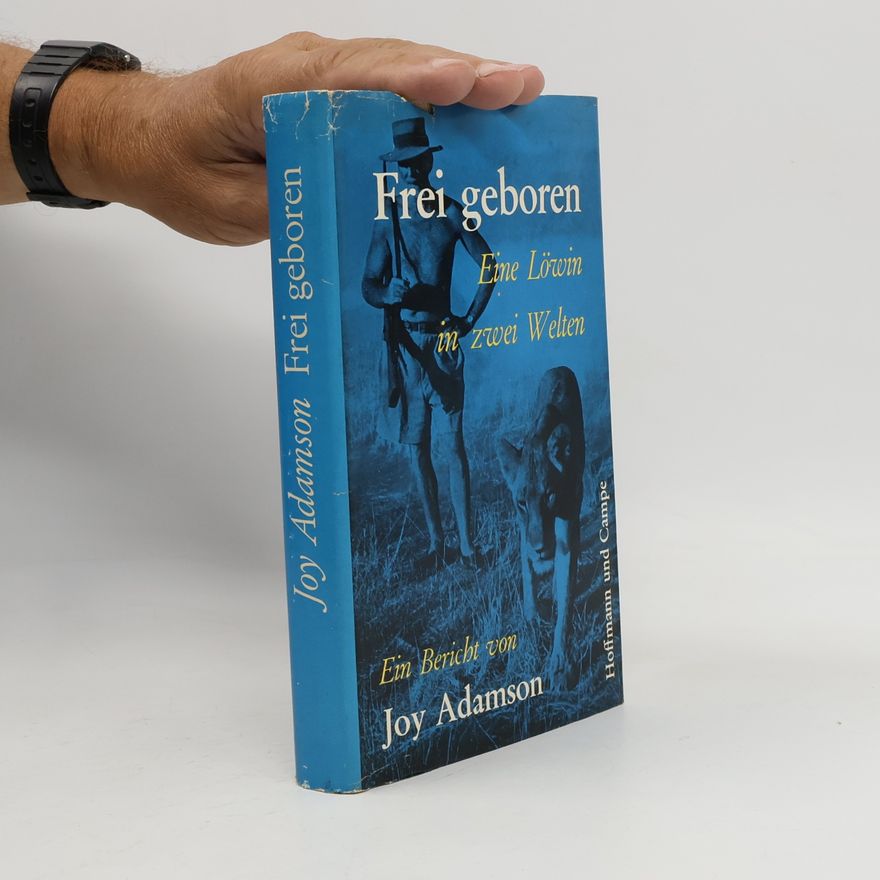 Joy Adamson Frei geboren