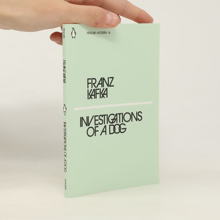 Franz Kafka Investigations of a dog