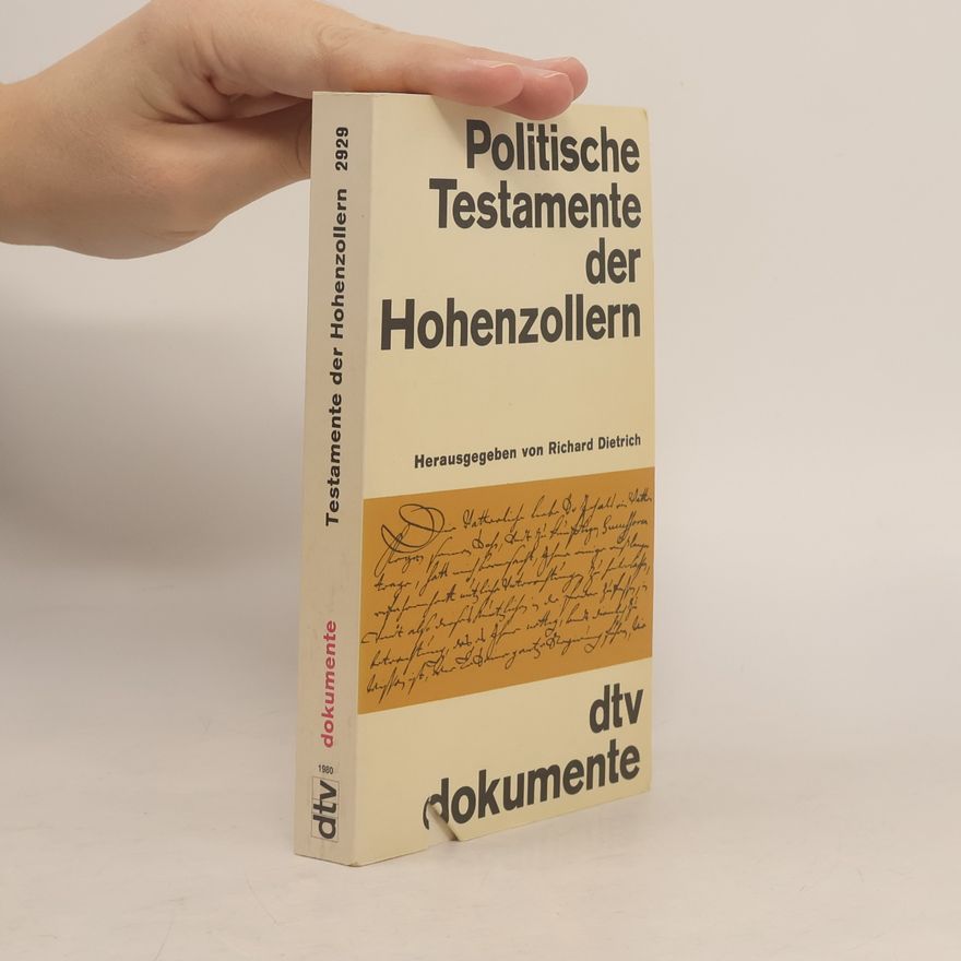 Richard Dietrich Politische Testamente der Hohenzollern