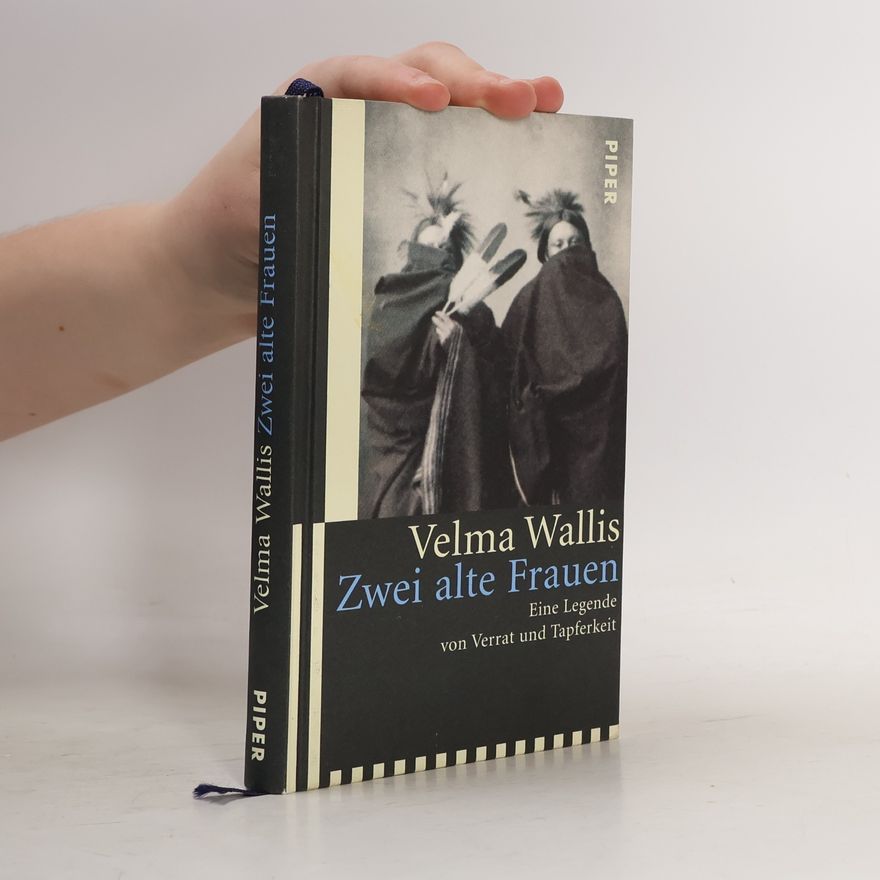Velma Wallis Zwei alte Frauen