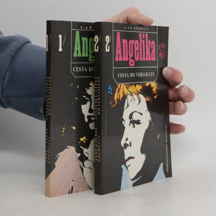 Serge Golon Angelika. Cesta do Versailles 1 -2