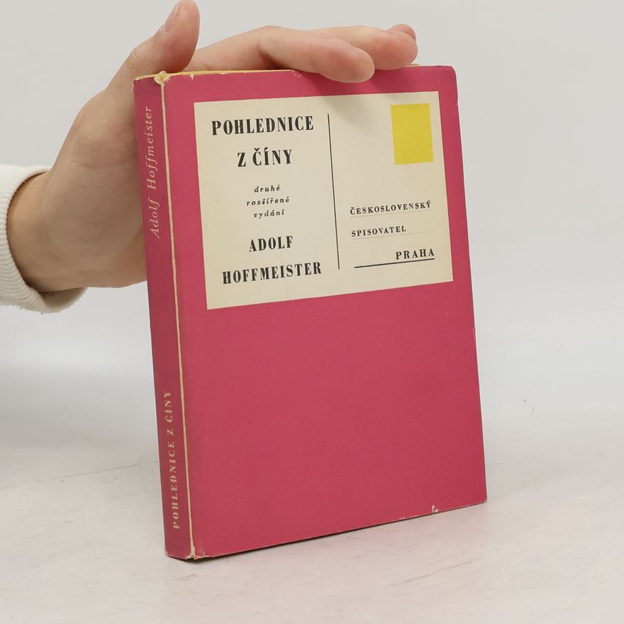 Adolf Hoffmeister Pohlednice z Číny. Malá knížka o velké Číně